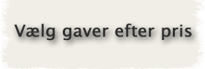 Vælg gaver efter pris